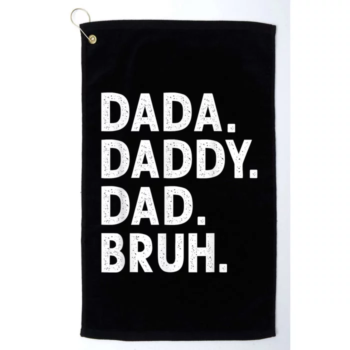 Men Dada Daddy Dad Bruh Funny Fathers Day Gift Platinum Collection Golf Towel