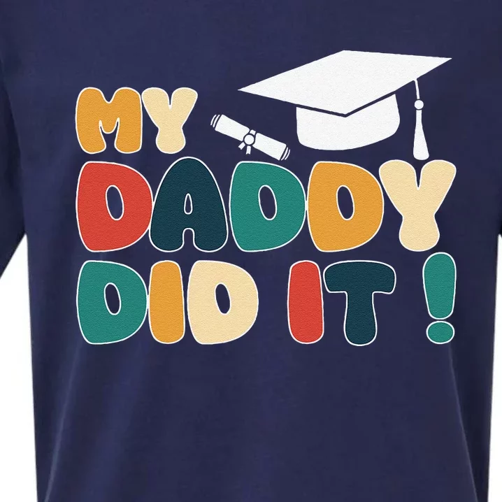 My Daddy Did It Graduation Dad Graduated Proud Children Sueded Cloud Jersey T-Shirt