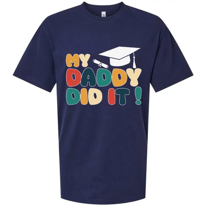 My Daddy Did It Graduation Dad Graduated Proud Children Sueded Cloud Jersey T-Shirt