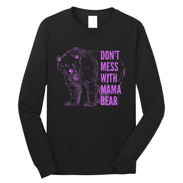 Mothers Day Don't Mess with Mama Bear Gifts Wo Long Sleeve Shirt