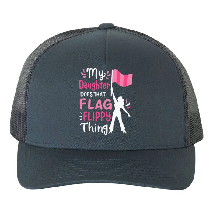 My Daughter Does Color Guard Mom Dad Parents Yupoong Adult 5-Panel Trucker Hat