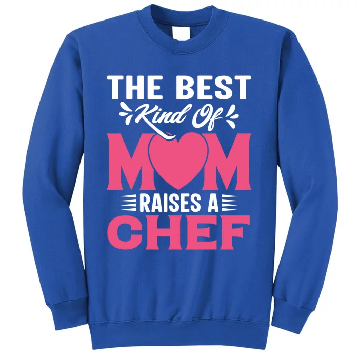 Mothers Day Design For Chef Mom Gift Tall Sweatshirt