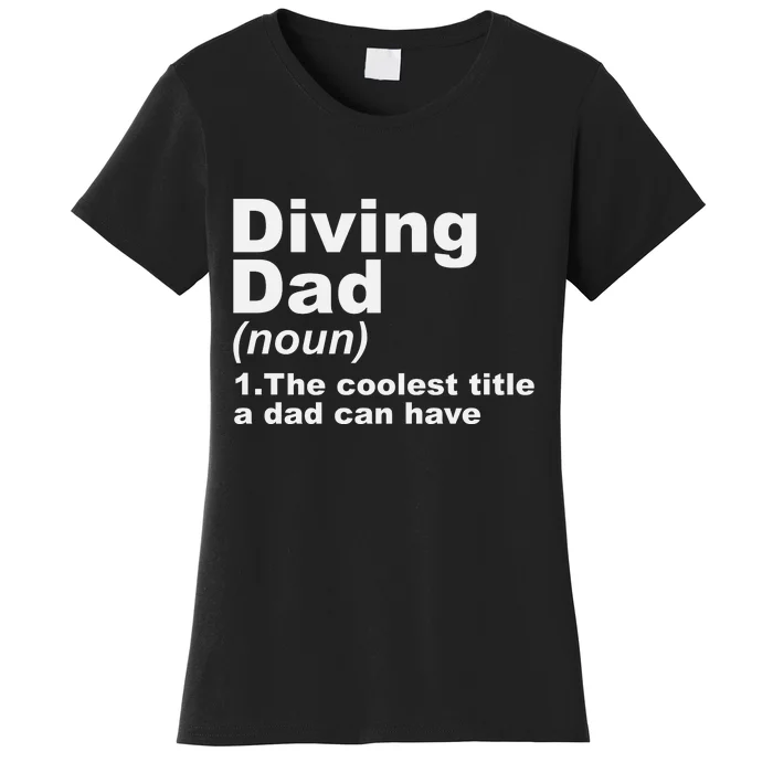 Men Diving Dad Dive Scuba Diving Gift For Fathers Day Women's T-Shirt