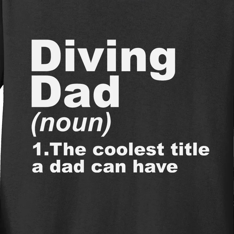 Men Diving Dad Dive Scuba Diving Gift For Fathers Day Kids Long Sleeve Shirt