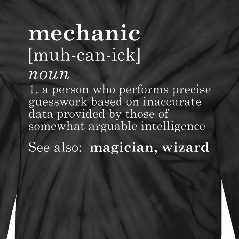 MECHANIC Definition Dad Car Guy Garage Father's Day Gift Tie-Dye Long Sleeve Shirt