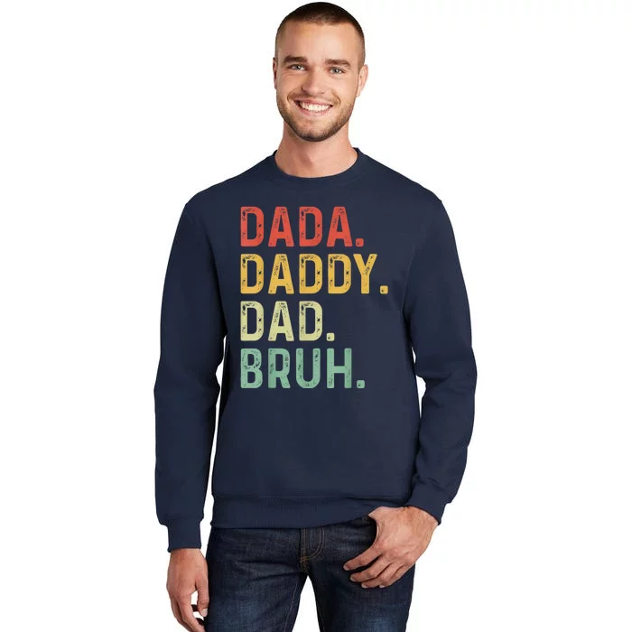 Men Dada Daddy Dad Bruh Fathers Day Vintage Funny Father Sweatshirt