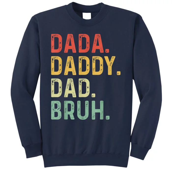 Men Dada Daddy Dad Bruh Fathers Day Vintage Funny Father Sweatshirt