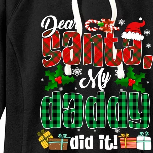 My Daddy Did It Christmas Red Plaid Santa Hat Funny Family Meaningful Gift Women's Fleece Hoodie