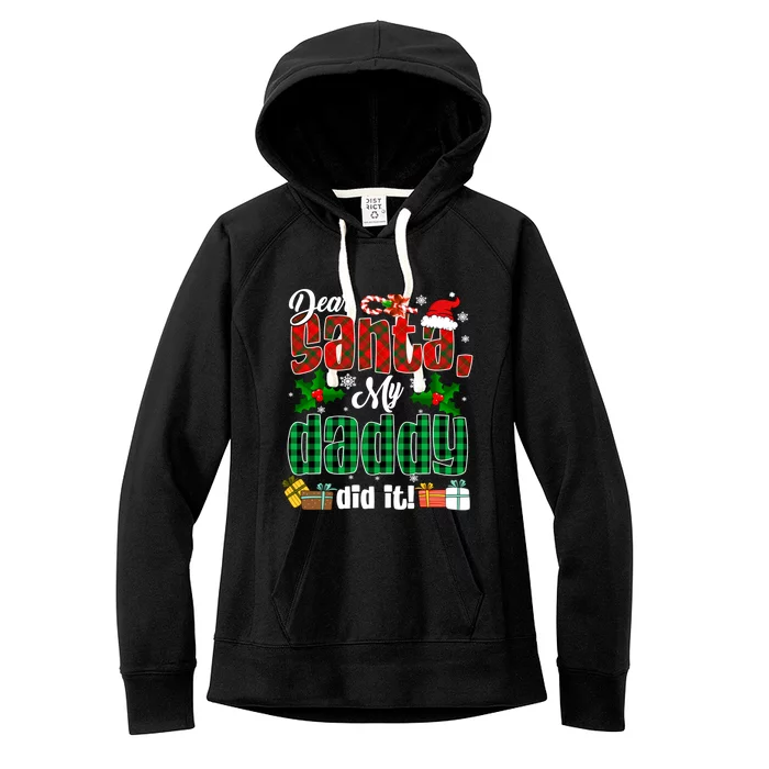 My Daddy Did It Christmas Red Plaid Santa Hat Funny Family Meaningful Gift Women's Fleece Hoodie