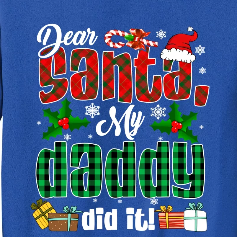 My Daddy Did It Christmas Red Plaid Santa Hat Funny Family Meaningful Gift Sweatshirt