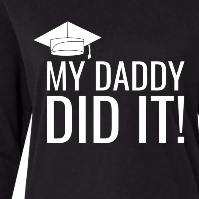 My Daddy Did It! Meaningful Gift Womens Cotton Relaxed Long Sleeve T-Shirt