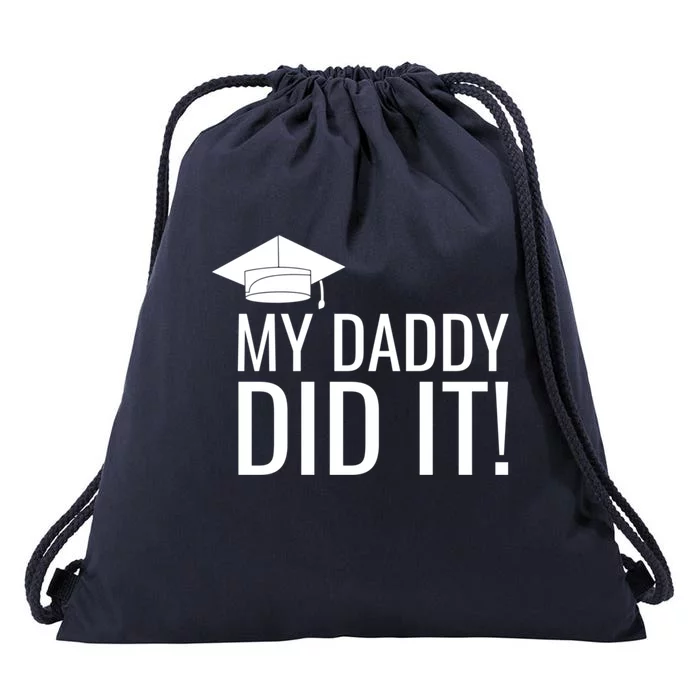 My Daddy Did It! Meaningful Gift Drawstring Bag