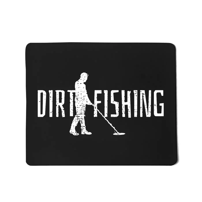 Metal Detecting Detector Dirt Magnet Fishing Pull Tabs Joke Mousepad