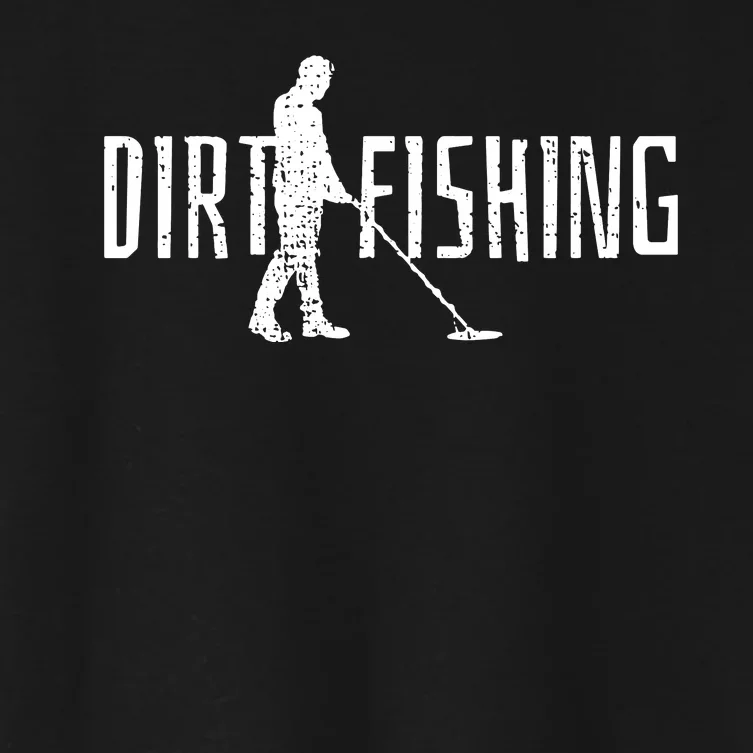 Metal Detecting Detector Dirt Magnet Fishing Pull Tabs Joke Women's Crop Top Tee