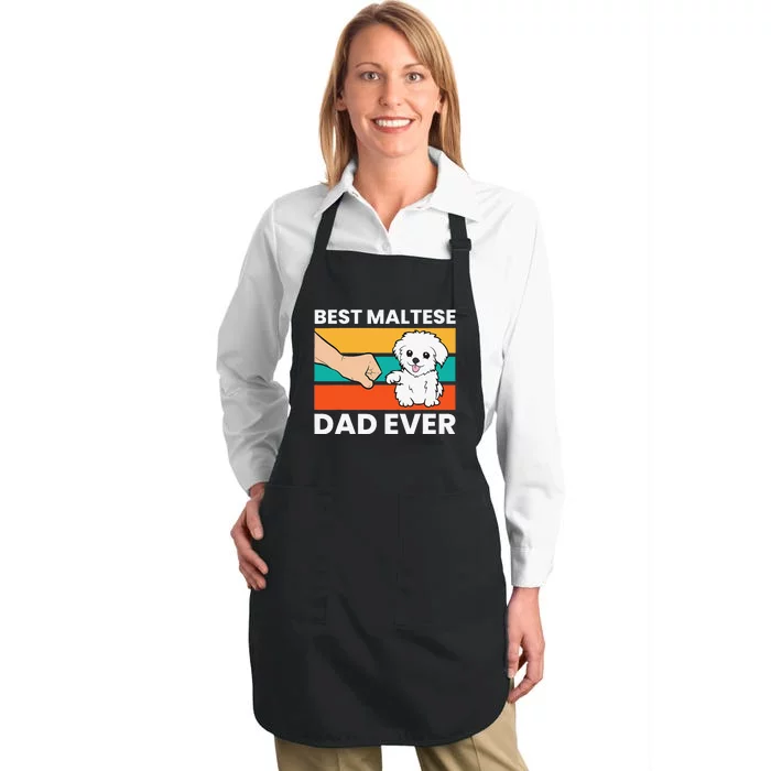 Maltese Dog Dad Best Maltese Dad Ever Full-Length Apron With Pocket