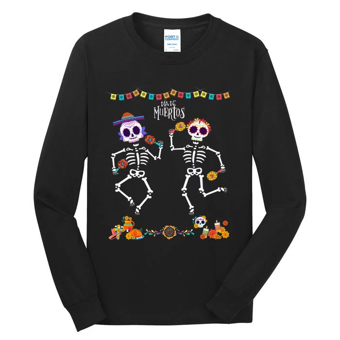 Mexican Dia De Los Muertos Day Of The Dead Skeleton Dancing Tall Long Sleeve T-Shirt