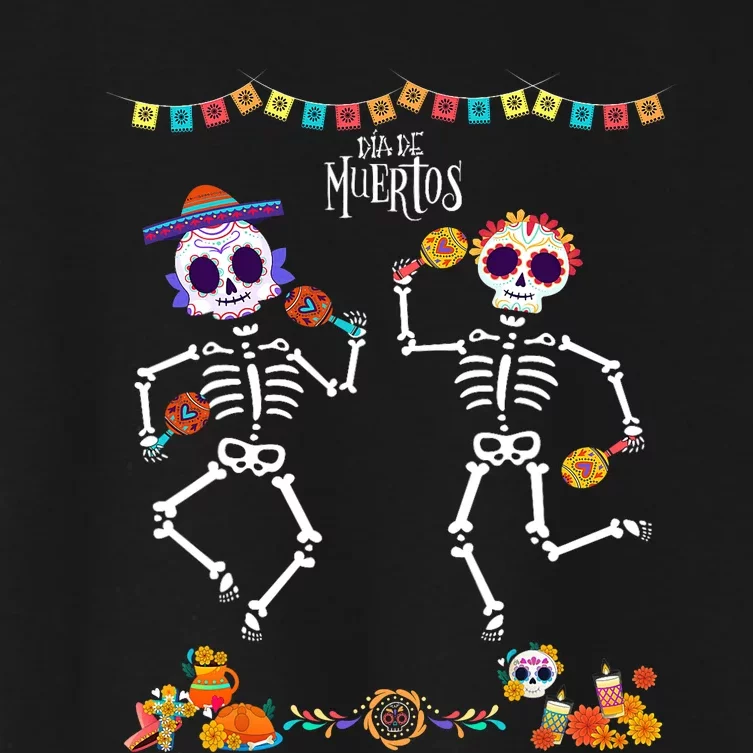 Mexican Dia De Los Muertos Day Of The Dead Skeleton Dancing Women's Crop Top Tee