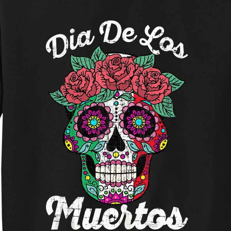 Mexican Dia De Los Muertos Day Of The Dead Tall Sweatshirt