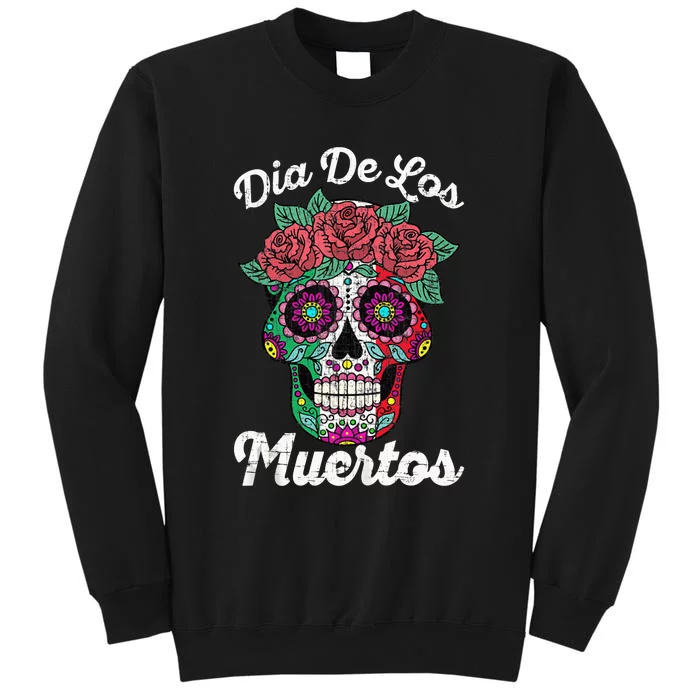 Mexican Dia De Los Muertos Day Of The Dead Tall Sweatshirt