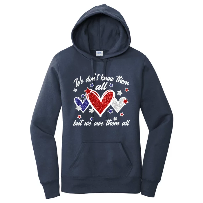 Memorial Day Decor We Dont Know Them All But We Owe Them All Cool Gift Women's Pullover Hoodie