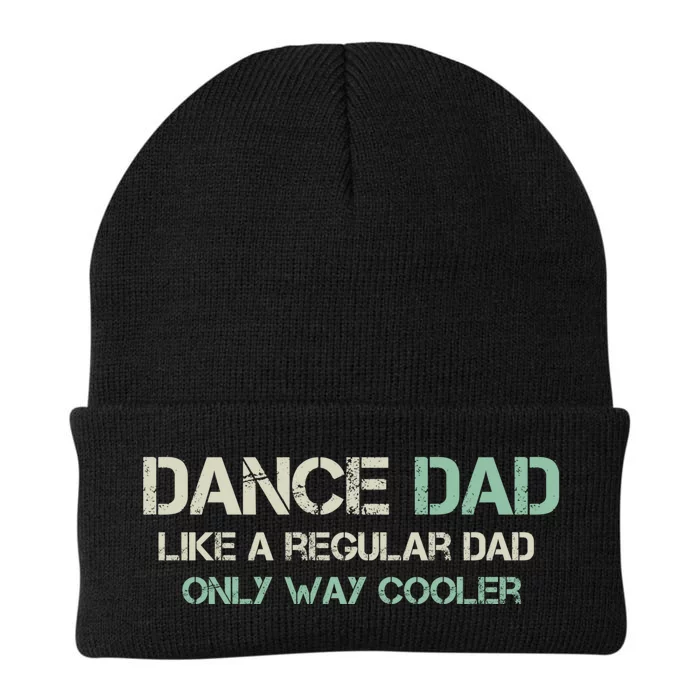 Mens Dance Dad Like A Regular Dad Only Way Cooler Dancer Father Knit Cap Winter Beanie