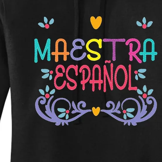 Maestra De Espanol Playera Cute Spanish Teacher Women's Pullover Hoodie