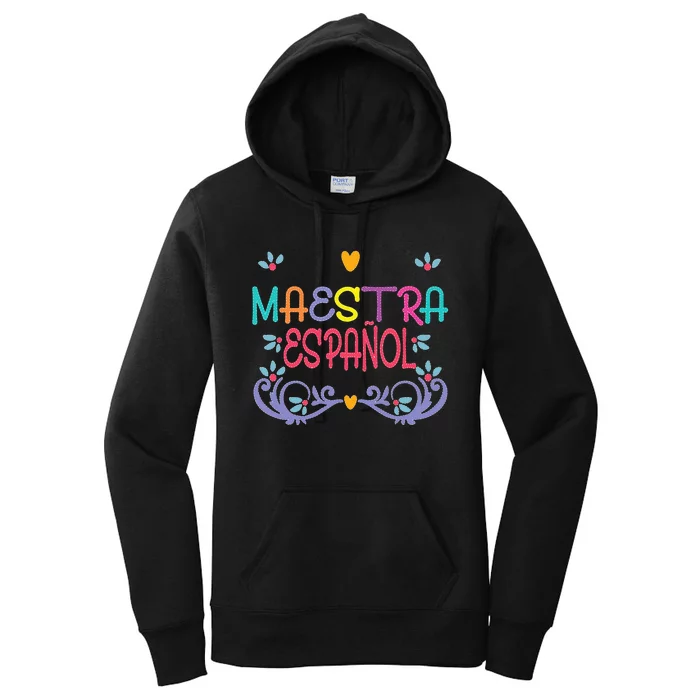 Maestra De Espanol Playera Cute Spanish Teacher Women's Pullover Hoodie