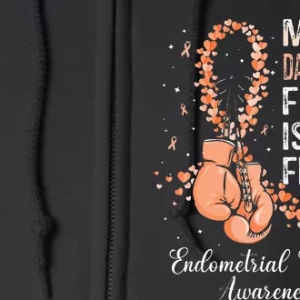 My Daughter's Fight Is My Fight Endometrial Cancer Awareness Full Zip Hoodie