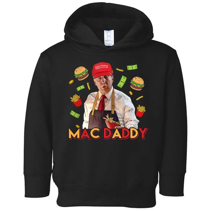 Mac Daddy Funny Mcdon Donald Trump Toddler Hoodie