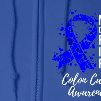 My Daughter’s Fight Is My Fight Colon Cancer Awareness Cute Gift Full Zip Hoodie