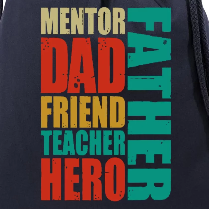 Mentor Dad Father Friend Teacher Hero Drawstring Bag