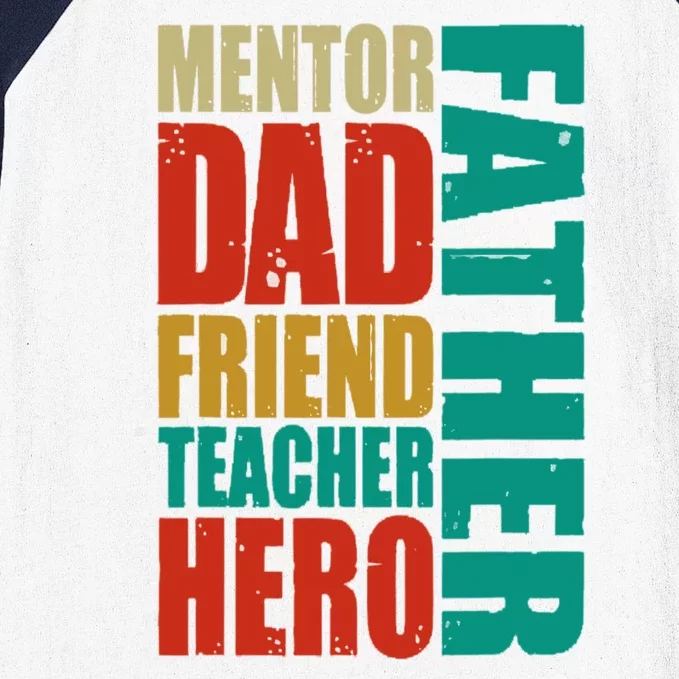 Mentor Dad Father Friend Teacher Hero Baseball Sleeve Shirt