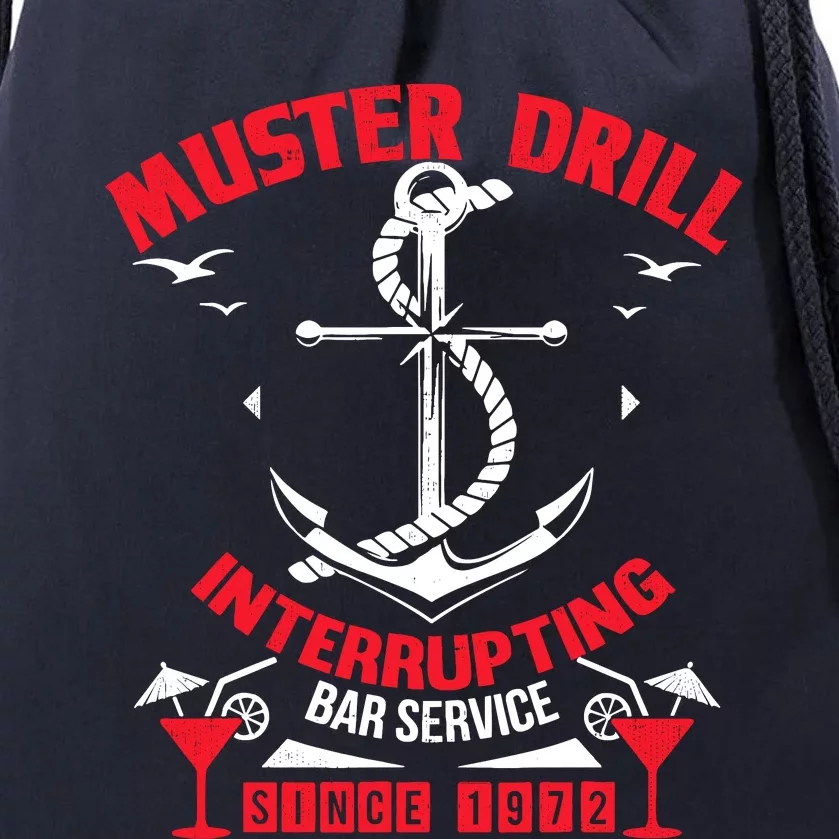 Muster Drill Funny Cruise Ship Vacation Cruising Gift Drawstring Bag