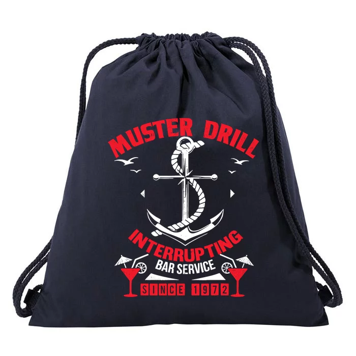 Muster Drill Funny Cruise Ship Vacation Cruising Gift Drawstring Bag