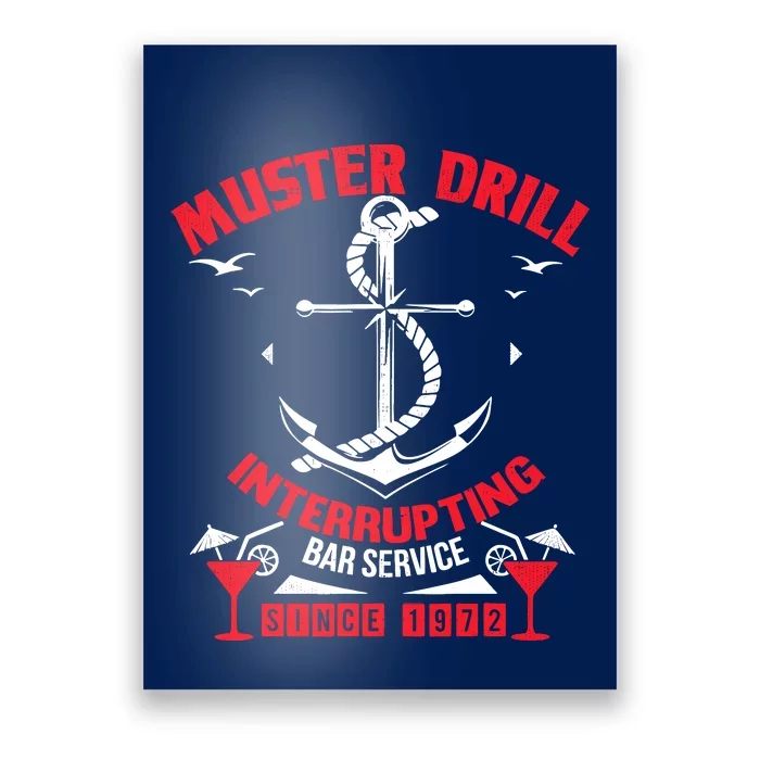 Muster Drill Funny Cruise Ship Vacation Cruising Gift Poster