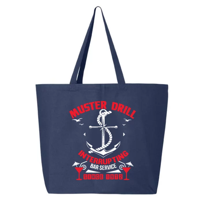 Muster Drill Funny Cruise Ship Vacation Cruising Gift 25L Jumbo Tote