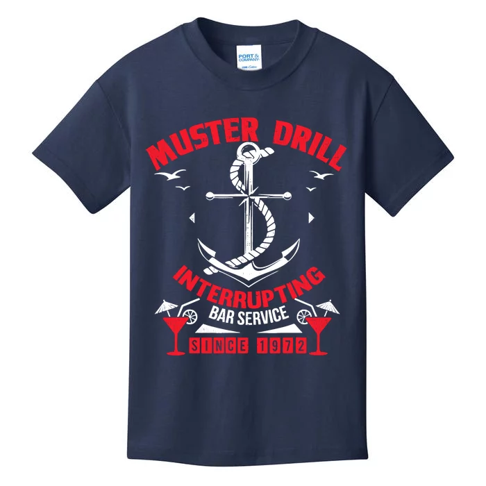 Muster Drill Funny Cruise Ship Vacation Cruising Gift Kids T-Shirt