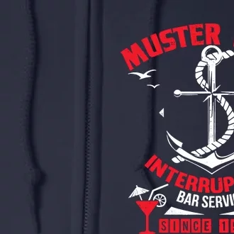 Muster Drill Funny Cruise Ship Vacation Cruising Gift Full Zip Hoodie