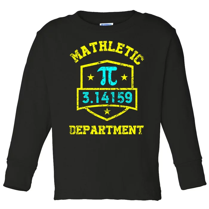 Mathletic Department Funy Math Teacher Student Pi Day Joke Toddler Long Sleeve Shirt