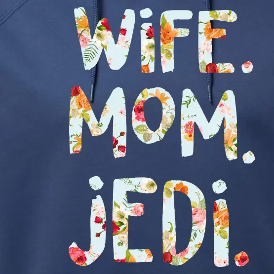 Mothers Day Flower Floral Wife Mom Jedi Performance Fleece Hoodie