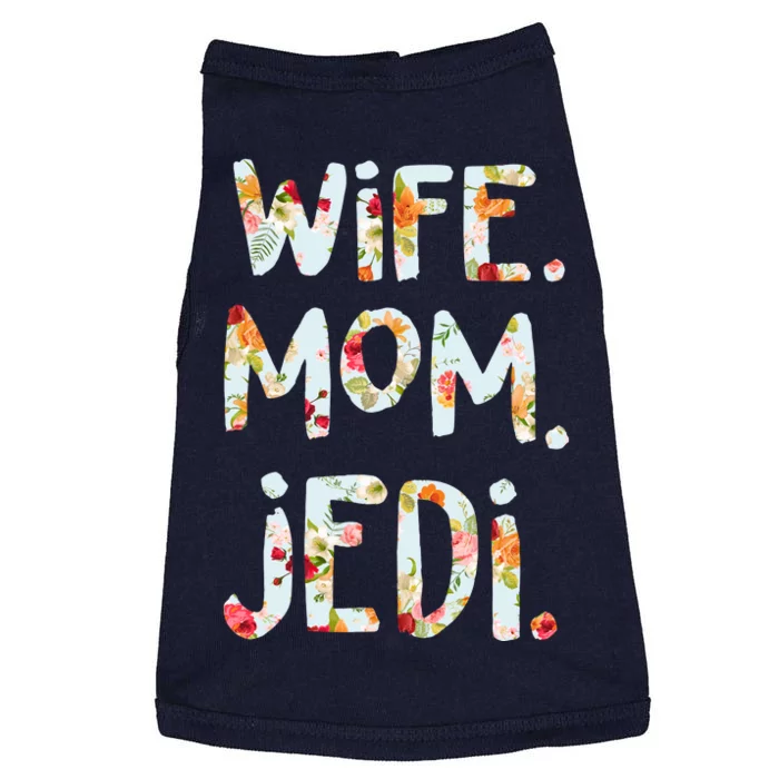 Mothers Day Flower Floral Wife Mom Jedi Doggie Tank