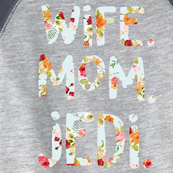 Mothers Day Flower Floral Wife Mom Jedi Toddler Fine Jersey T-Shirt