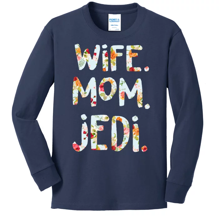 Mothers Day Flower Floral Wife Mom Jedi Kids Long Sleeve Shirt