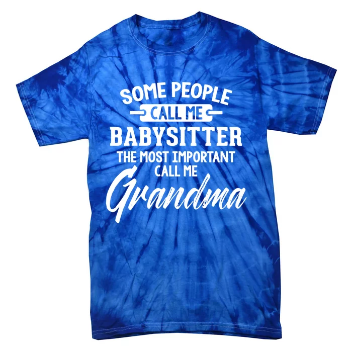 Mothers Day Funny Gift Sitter Grandma Meaningful Gift Tie-Dye T-Shirt