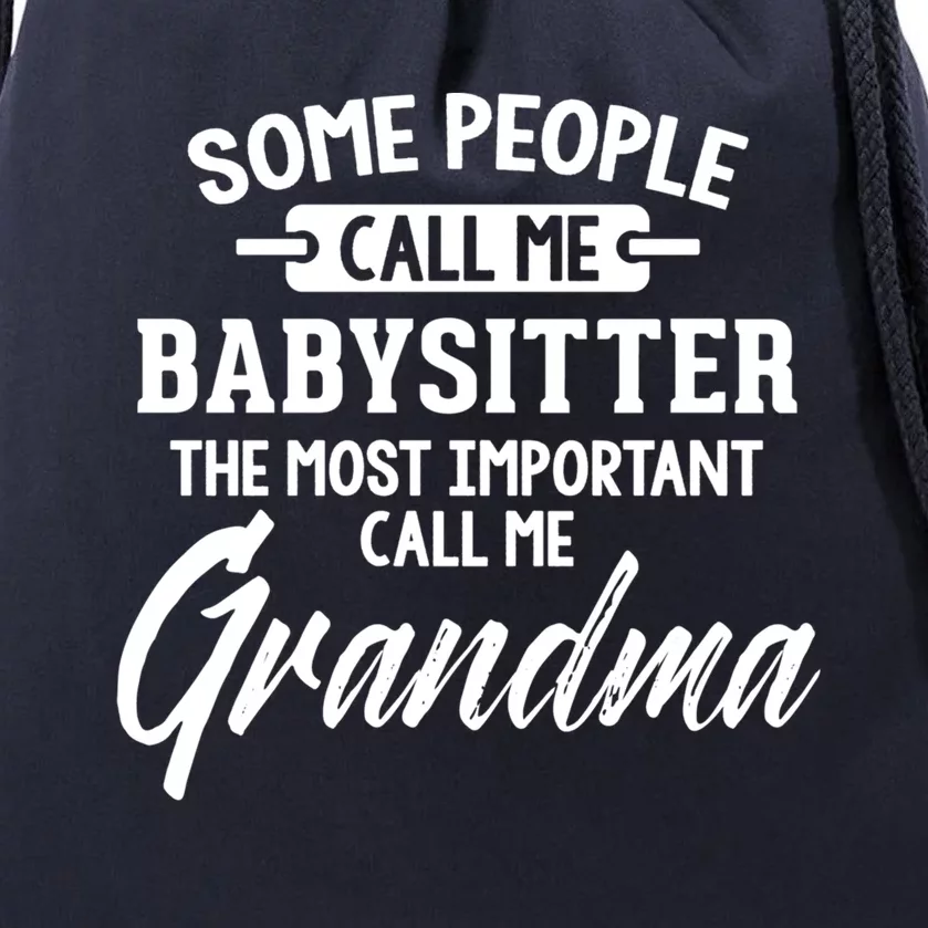 Mothers Day Funny Gift Sitter Grandma Meaningful Gift Drawstring Bag