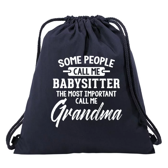 Mothers Day Funny Gift Sitter Grandma Meaningful Gift Drawstring Bag