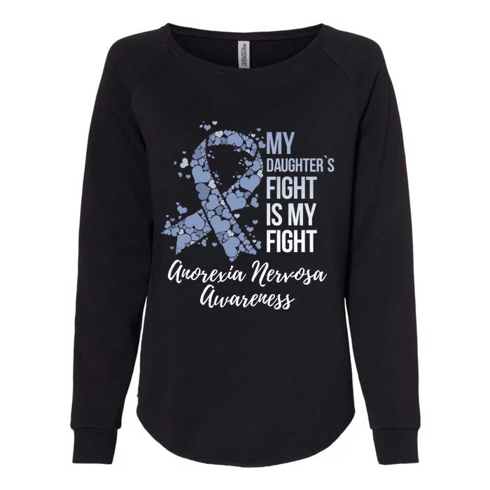 My Daughter’s Fight Is My Fight Anorexia Nervosa Awareness Gift Womens California Wash Sweatshirt