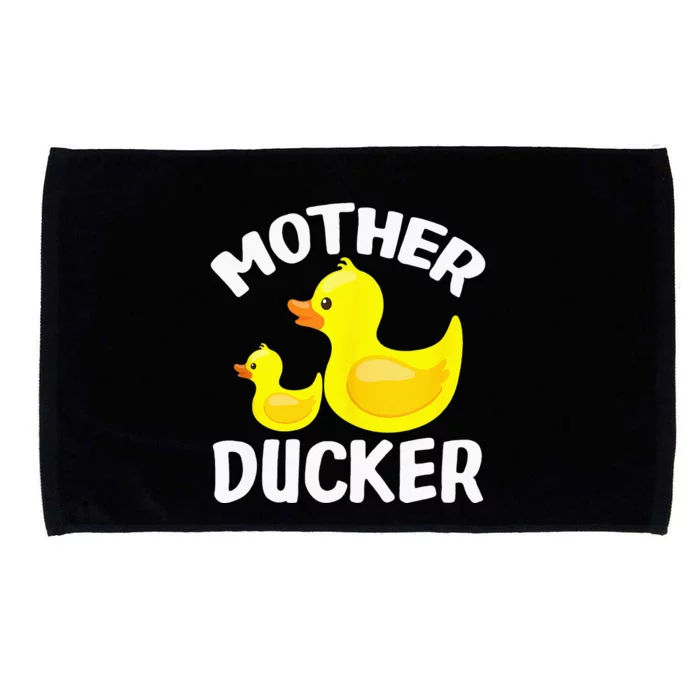 Mother Ducker Funny Mother's Day Gift For Duck Lovers Microfiber Hand Towel