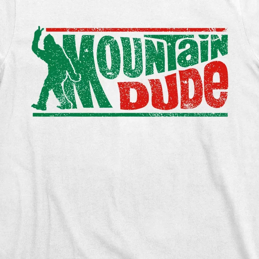 Mountain Dude Funny Bigfoot Sasquatch Rock On Hiking T-Shirt