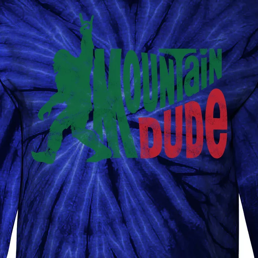 Mountain Dude Funny Bigfoot Tie-Dye Long Sleeve Shirt